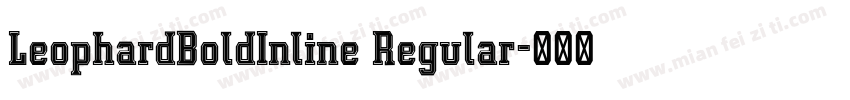 LeophardBoldInline Regular字体转换